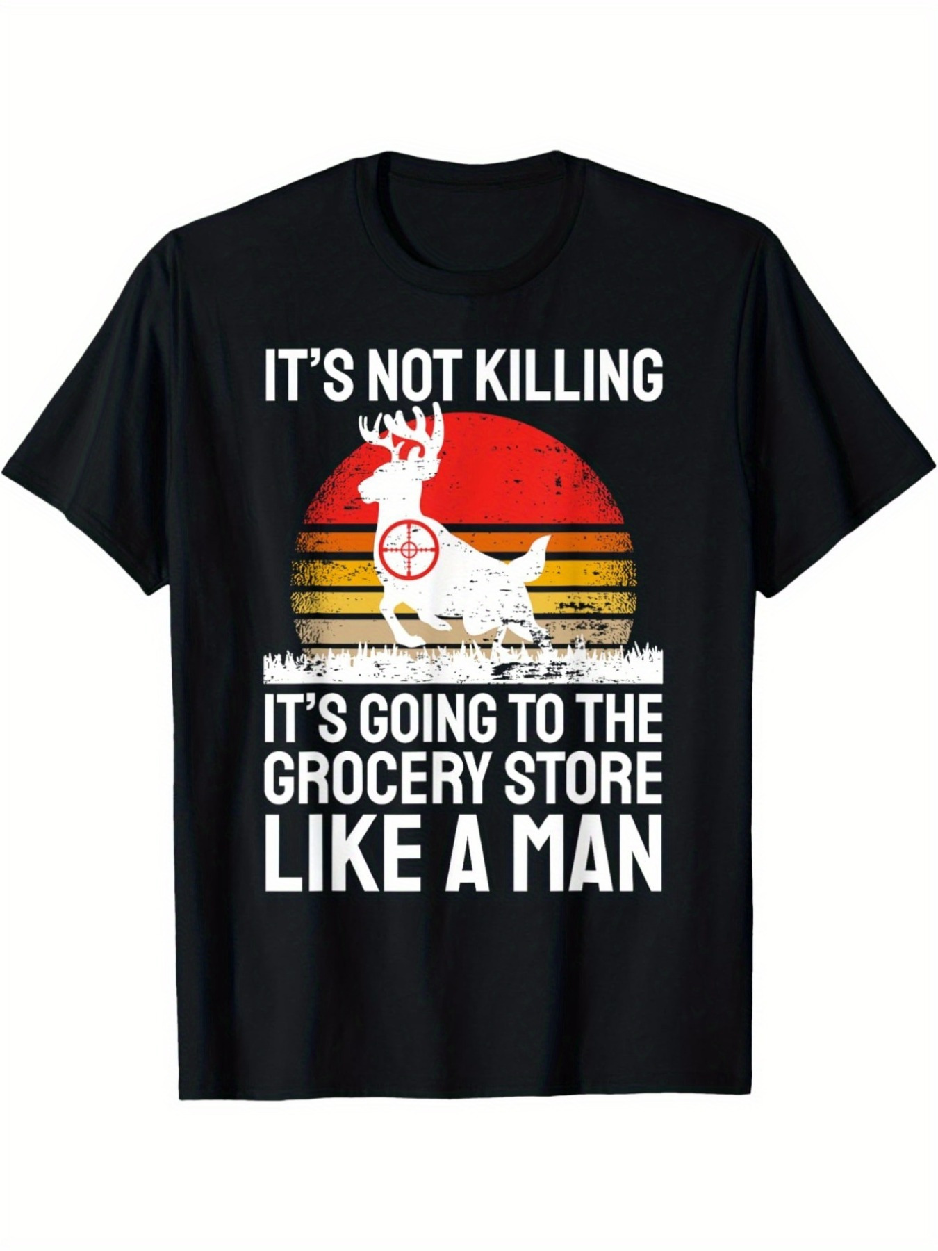 Hunting And Outdoor Stores - Men's Funny Hunting & Grocery Slogan